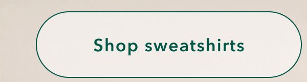 Shop sweatshirts