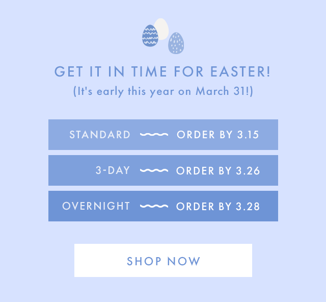 get it in time for easter | it's early this year on march 31