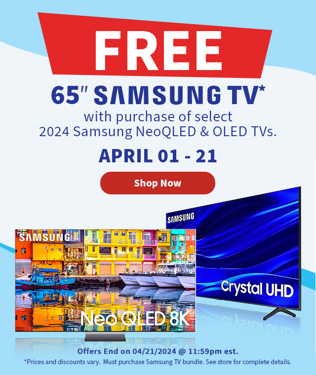 Free 65" Samsung TV with purchase of select 2024 Samsung Neo QLED and OLED TVs