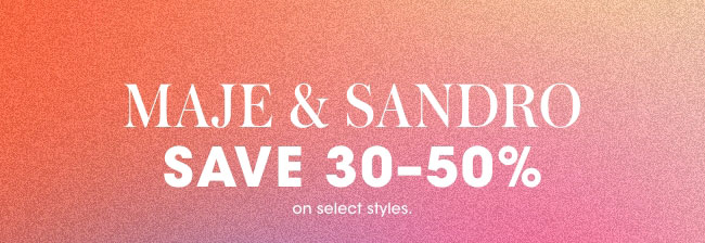 Maje + Sandro 30% OFF