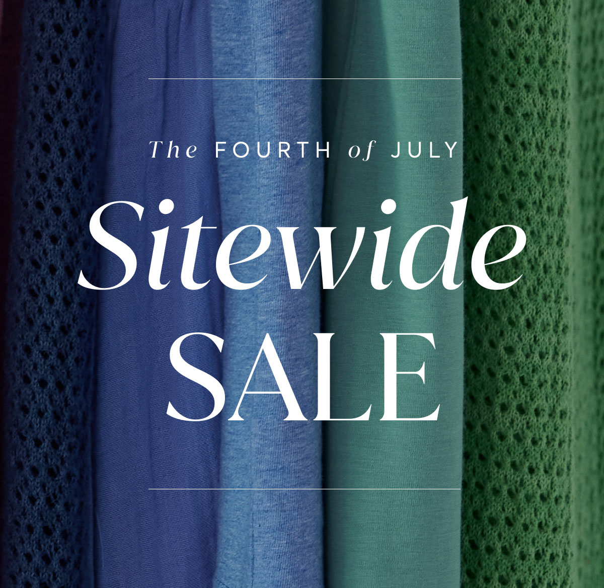 The Fourth of July Sitewide Sale