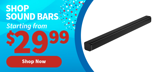 Shop Sound Bars Starting from $29.99. Shop Now