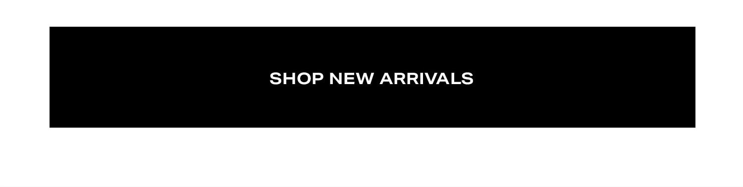 Shop New Arrivals