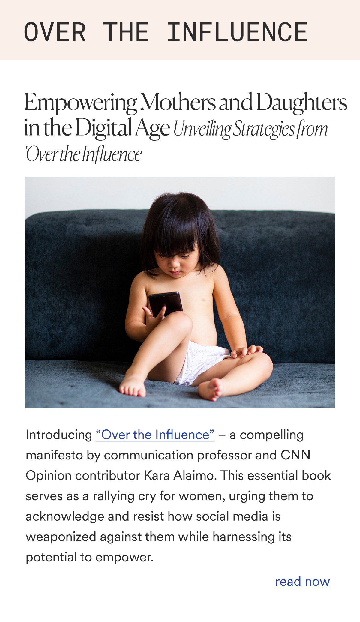 OVER THE INFLUENCE Empowering Mothers and Daughters in the Digital Age