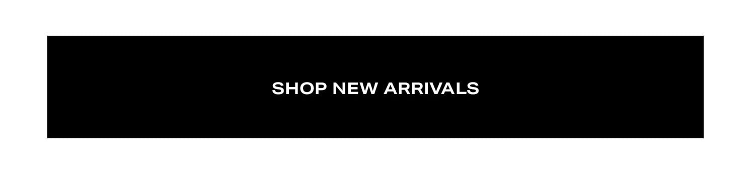 Shop New Arrivals