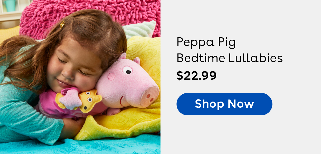 Peppa Pig Bedtime Lullabies. $22.99 Shop Now