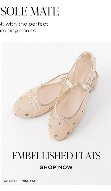 Find Your Sole Mate. Complete your look with the perfect pair of eye-catching shoes. Embellished Flats. Shop Now