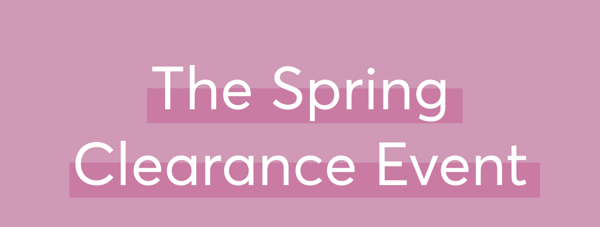 The Spring Clearance Event