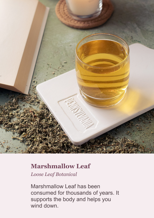 Marshmallow Leaf Loose Leaf Botanical. Marshmallow Leaf has been consumed for thousands of years. It supports the body and helps you wind down.