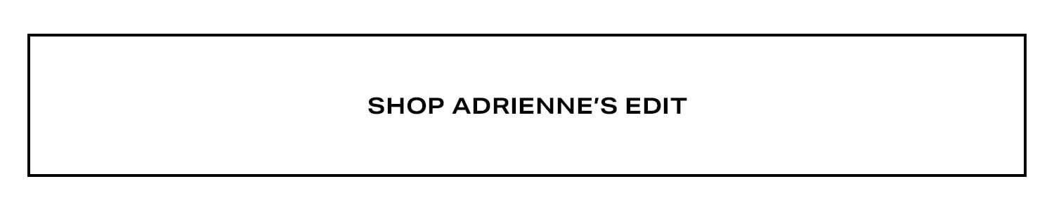 Shop Adrienne's Edit. 