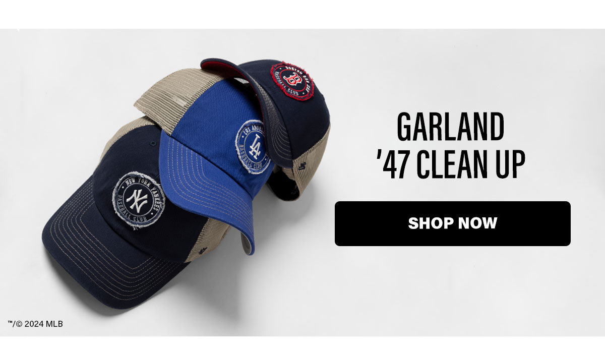 GARLAND '47 CLEAN UP | SHOP NOW