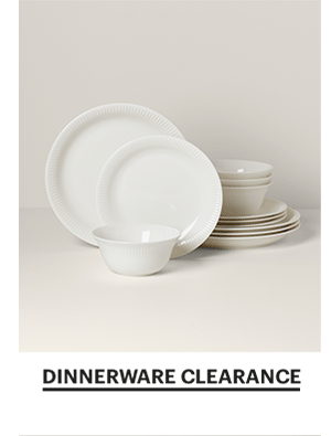 DINNERWARE CLEARANCE