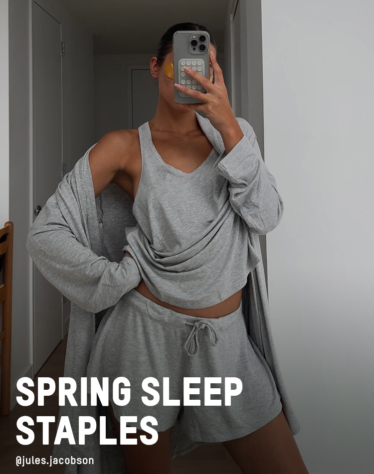 SPRING SLEEP STAPLES