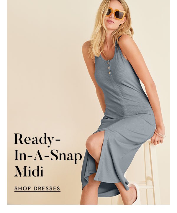 Ready In A Snap - Shop Dresses