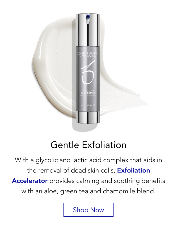 Gentle Exfoliation - Shop Now