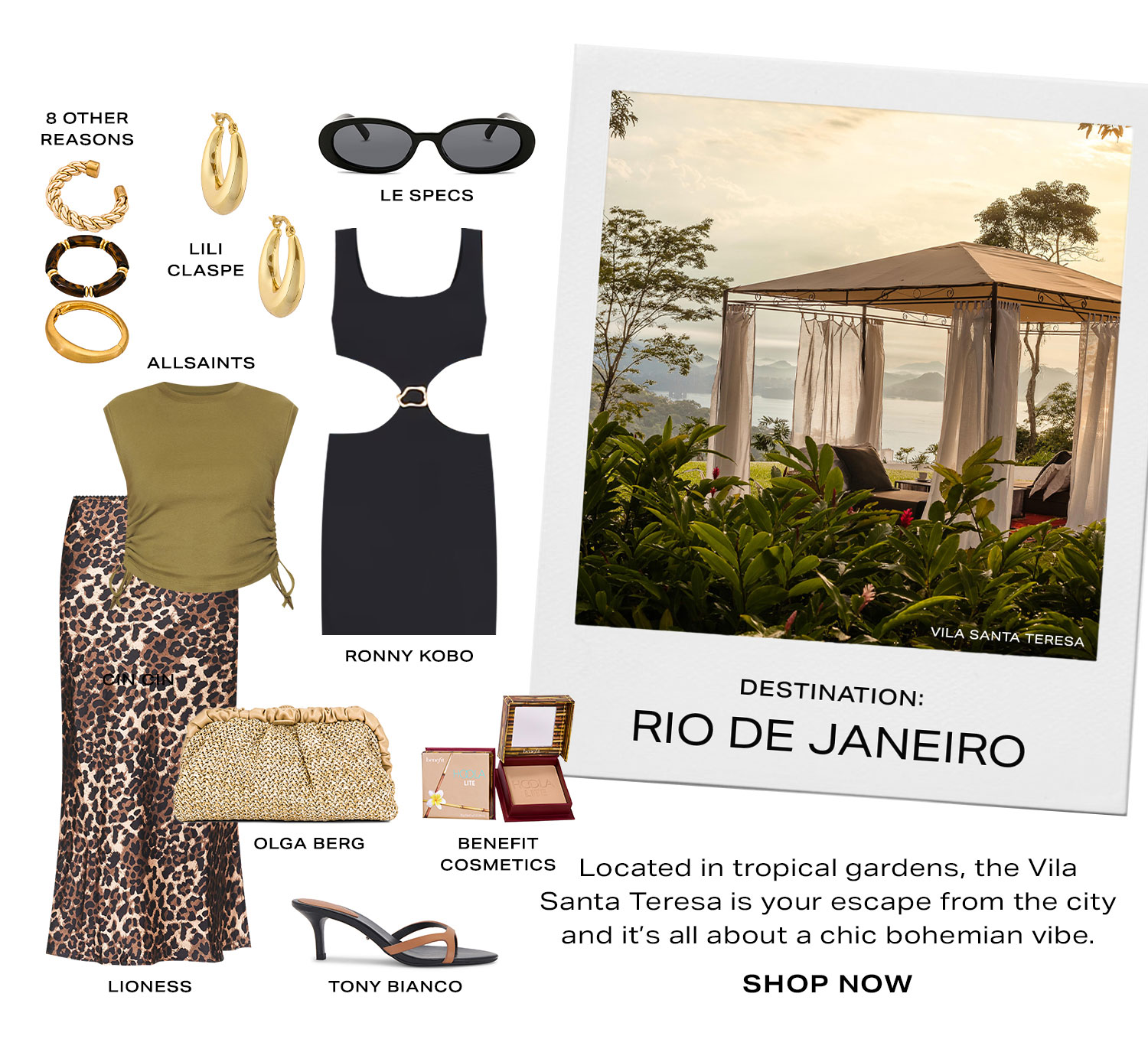 Destination: Rio de Janeiro. Located in tropical gardens, the Vila Santa Teresa is your escape from the city and it’s all about a chic bohemian vibe. Product Assortment. Shop Now.