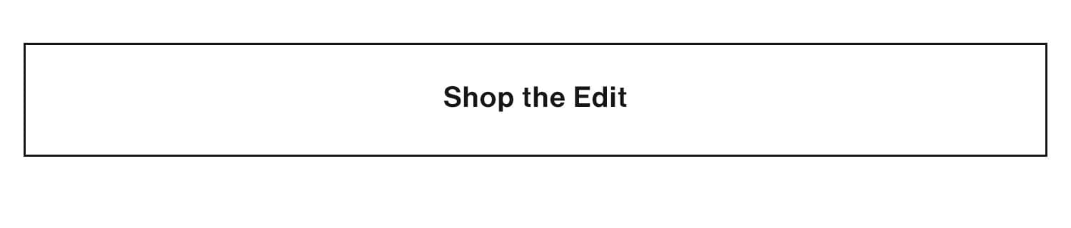 Shop the Edit