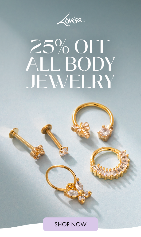 25% OFF ALL BODY JEWELRY