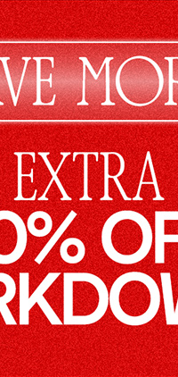 SAVE MORE! Extra 20% off* Markdowns. Shop Women