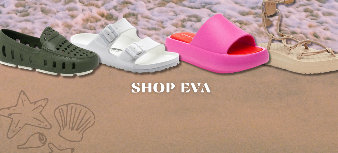 Shop EVA Footwear