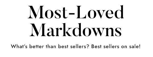 Most Loved Markdowns