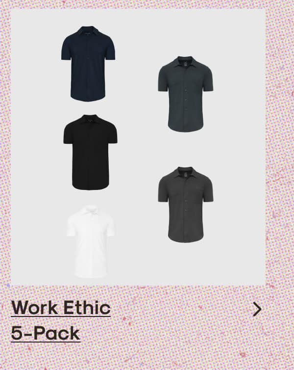 Work Ethic 5-Pack