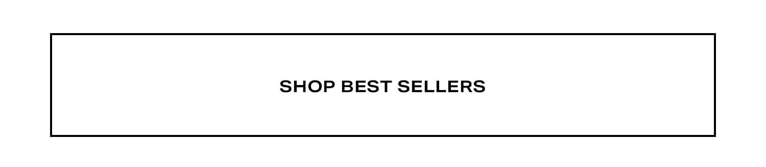 Shop Best Sellers.