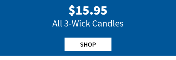 $15.95 All 3-Wick Candles SHOP