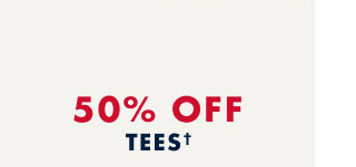 50% off tees*