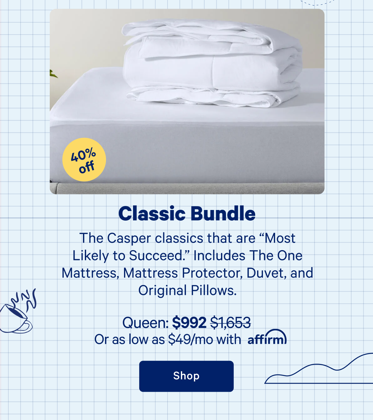 Classic Bundle >> Shop now >>