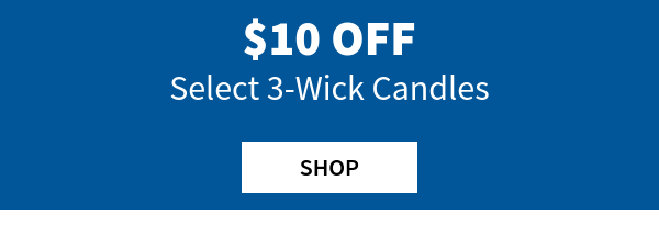 $10 off select 3-Wick Candles shop