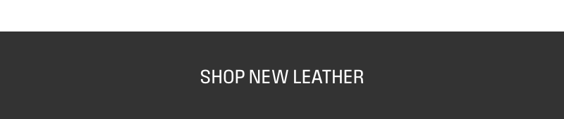 Shop the new leather