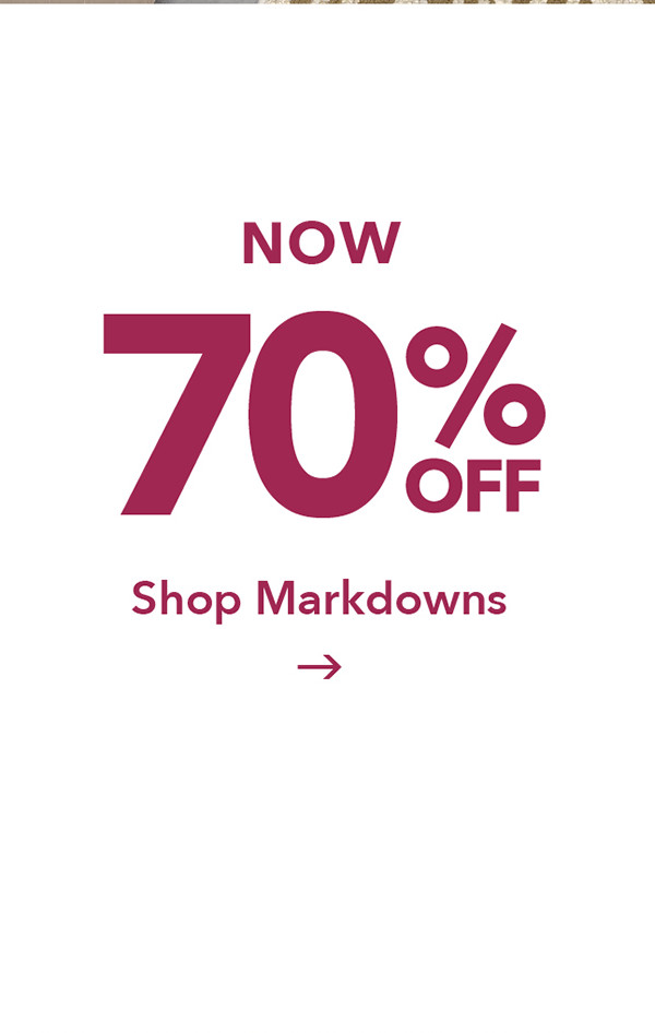 Now 70% OFF Shop Markdowns