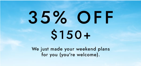 35% OFF 150+