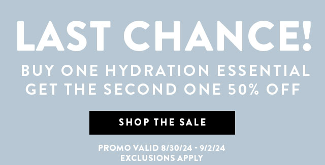 LAST CHANCE! Buy one hydration essential, get the second one 50% OFF