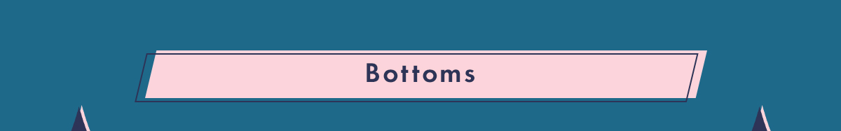 Bottoms