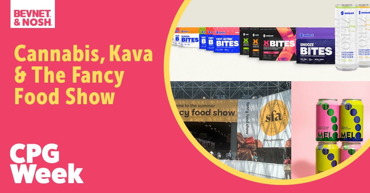 ✨ Cannabis, Kava & The Fancy Food Show