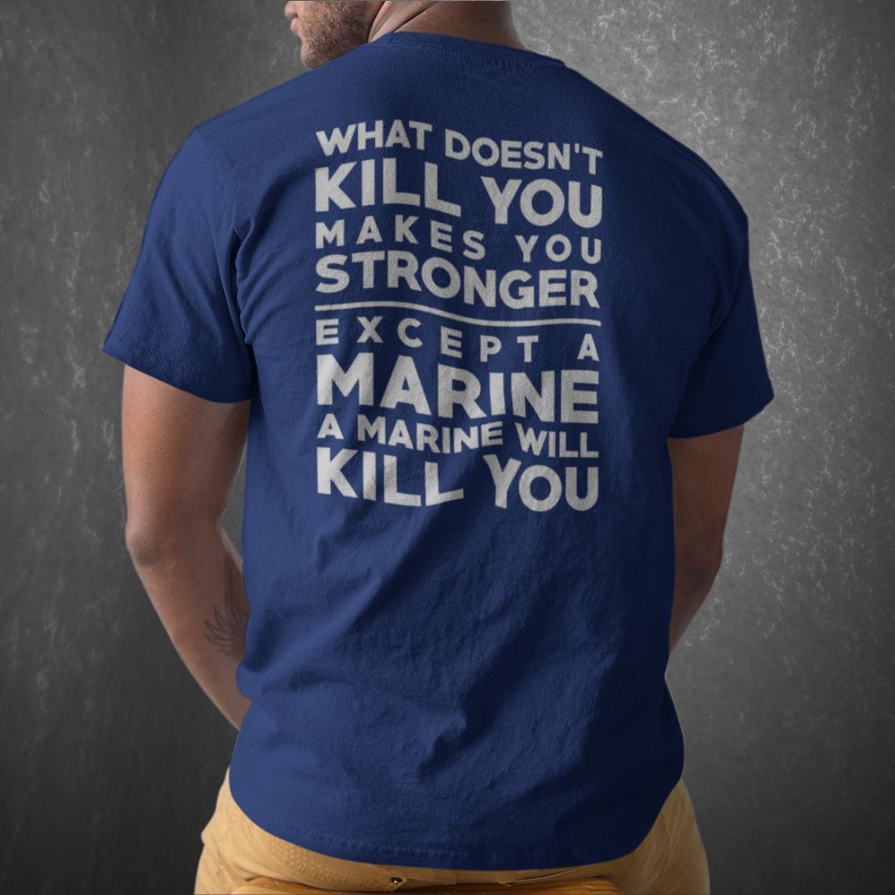 Image of What Doesn't Kill You T-Shirt