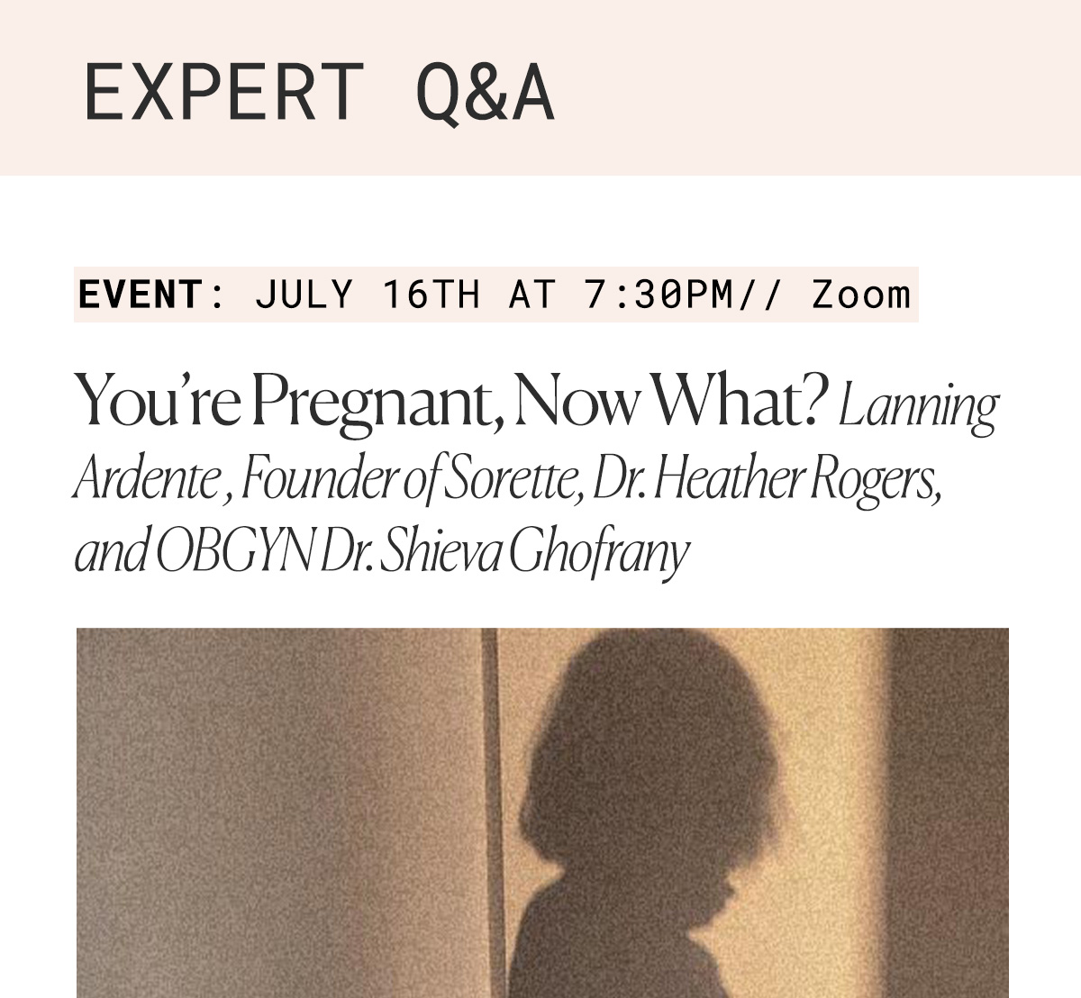 EXPERT Q&A Event: July 25th @ 7:30pm EST on Zoom You're Pregnant, Now What?