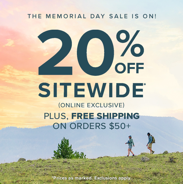 The Memorial Day Sale Is On! 20% off sitewide and free shipping on orders $50+ *Prices as marked. Online only, exclusions apply.