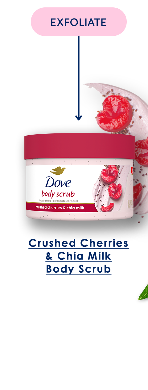 EXFOLIATE | Dove | Crushed Cherries & Chia Milk Body Scrub