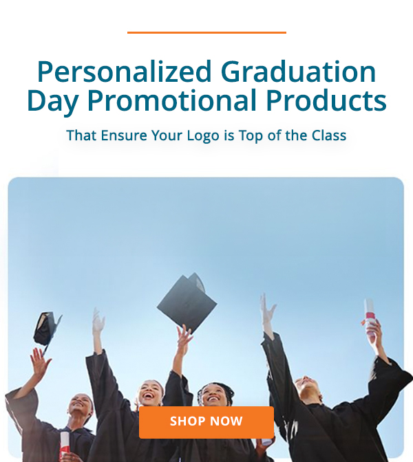 Personalized Graduation Day Promotional Products That Ensure Your Logo is Top of the Class