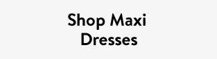 Shop Maxi Dresses