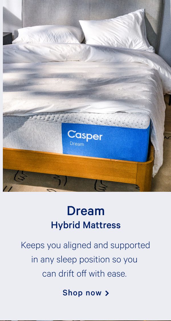 Dream Hybrid Mattress >> Shop now >>