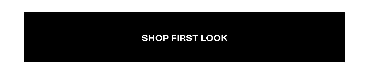 Shop First Look.