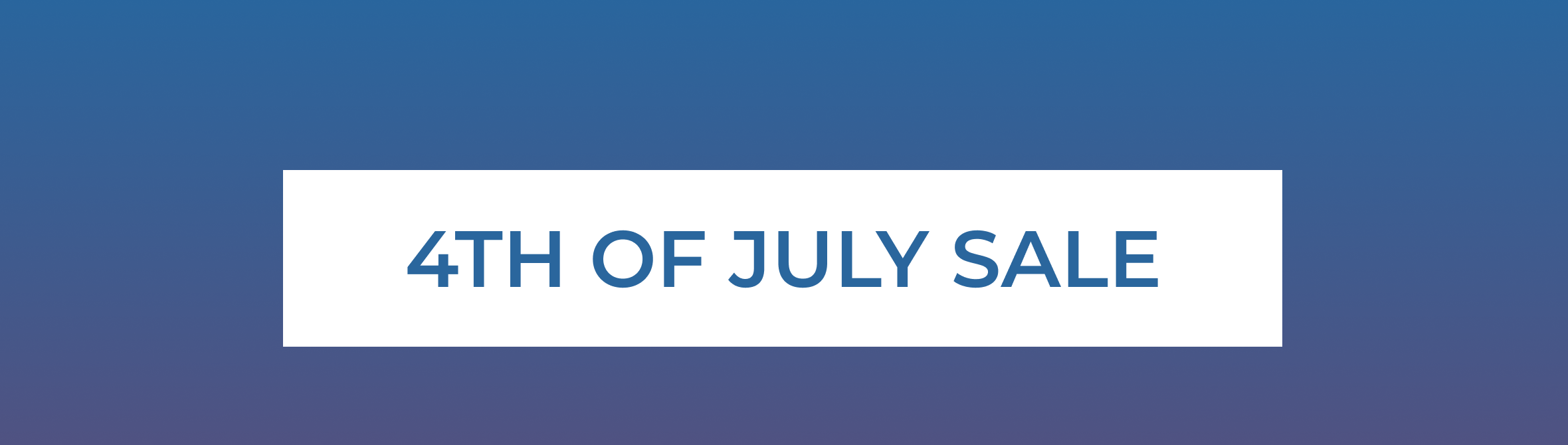 4th of July Sale