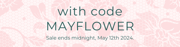 With code MAYFLOWER. Sale ends midnight, May 12th 2024