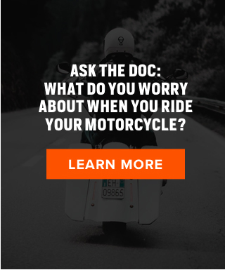 Ask the Doc: What Do You Worry About When You Ride Your Motorcycle?