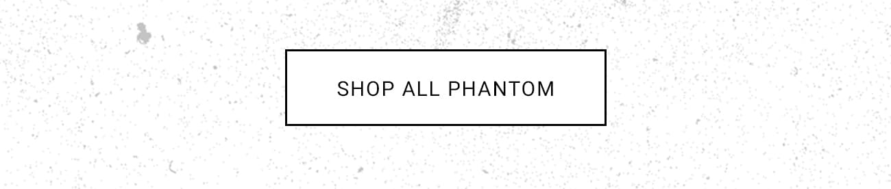 Shop All Phantom