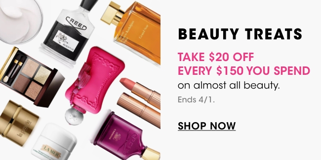 beauty treats - take $20 off every $150 you spend